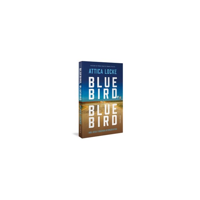 Livro - Bluebird, Bluebird: Amor, Justica e Tensao Racial No Coracao do Texas - Locke