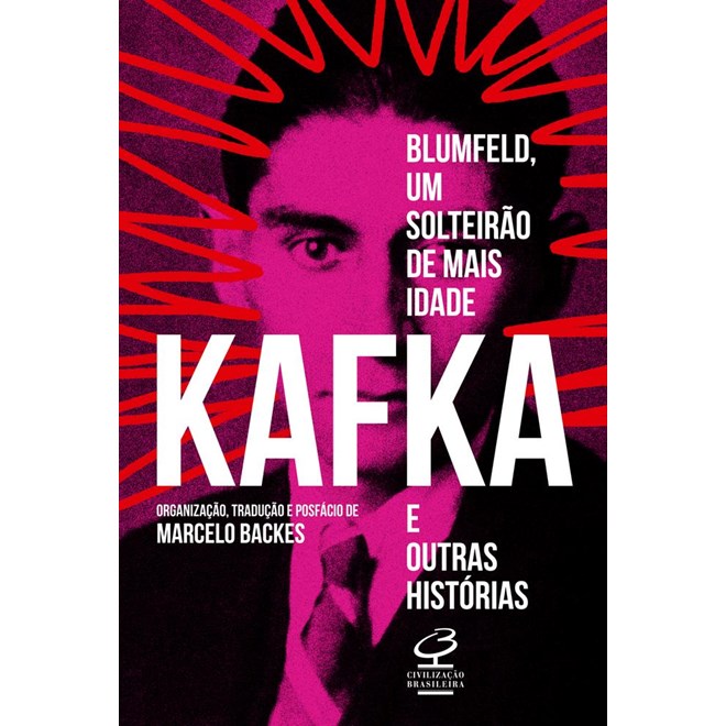 Livro - Blumfeld, Um Solteirao de Mais Idade e Outras Historias - Kafka
