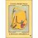 Livro - Bolsa Amarela, A - Bojunga