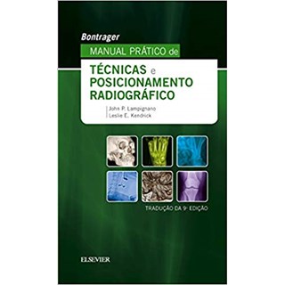 Livro Bontrager Manual Prático de Técnicas e Posicionamento Radiográfico - Bontrager