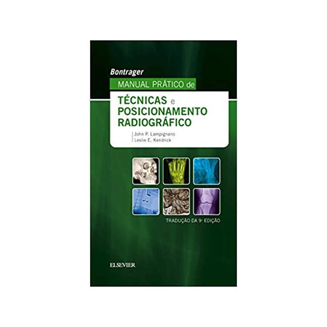 Livro Bontrager Manual Prático de Técnicas e Posicionamento Radiográfico - Bontrager
