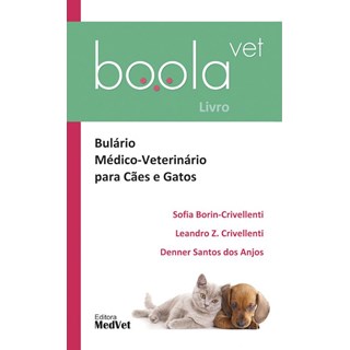 Livro Boolavet Bulário Médico Veterinário para Cães e Gatos - Crivellenti - Medvet