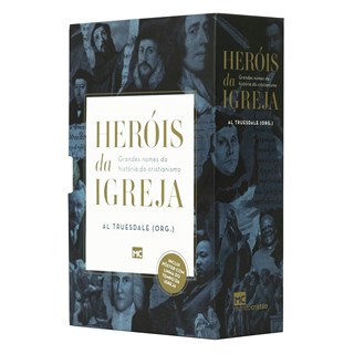 Livro - Box Herois da Igreja: Grandes Nomes da Historia do Cristianismo - Truesdale