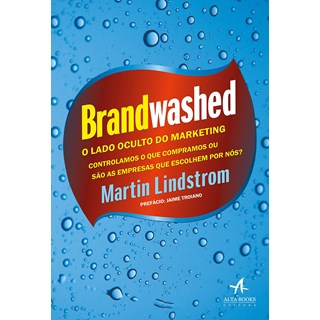 Livro - Brandwashed: o Lado Oculto do Marketing - Lindstrom