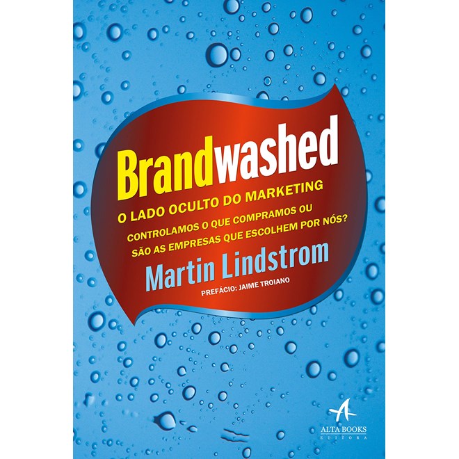Livro - Brandwashed: o Lado Oculto do Marketing - Lindstrom