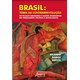 Livro - Brasil: Terra da Contrarrevolucao - Revolucao Brasileira e Classes Dominant - Shiota
