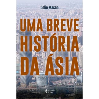 Livro - Breve Historia da Asia, Uma - Mason