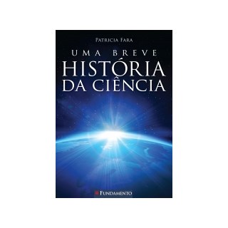 Livro - Breve Historia da Ciencia, Uma - Fara