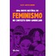 Livro - Breve Historia do Feminismo, Uma - No Contexto Euro-americano - Patu/schrupp