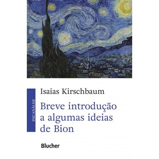 Livro - Breve Introducao a Algumas Ideias de Bion - Kirschbaum