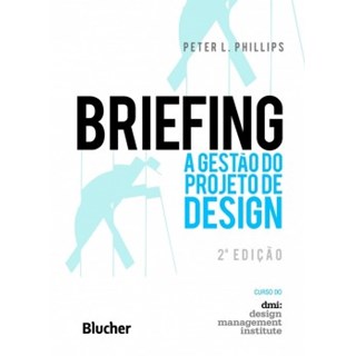 Livro - Briefing - A Gestão do Projeto de Design - Phillips