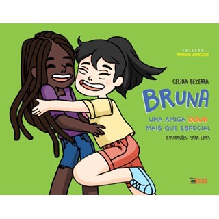 Livro - Bruna – Uma Amiga Down mais que Especial - Bezerra