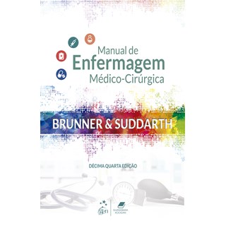 Livro Brunner & Suddarth Manual de Enfermagem Médico-Cirúrgica