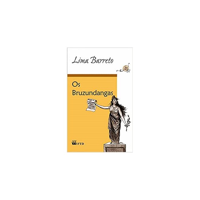 Livro - Bruzundangas, os - Col.grandes Leituras - Classicos da Literatura Brasileir - Barrteo