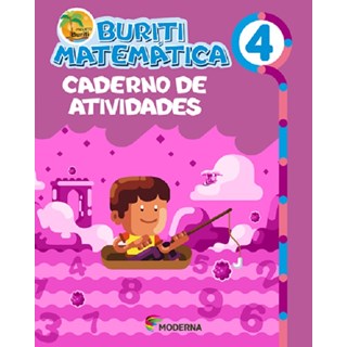 Livro - Buriti - Matematica - 4 Ano - Caderno de Atividades - Editora Moderna