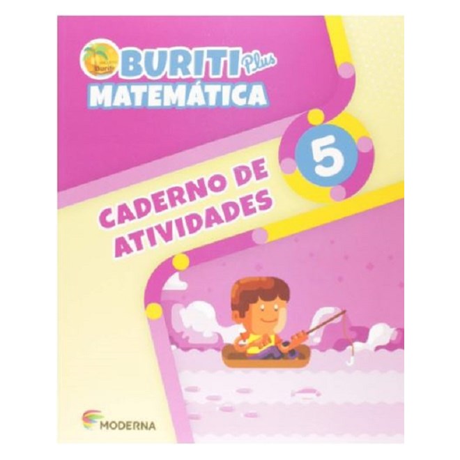 Livro - Buriti Plus Matematica: 5  Ano - Caderno de Atividades - Editora Moderna