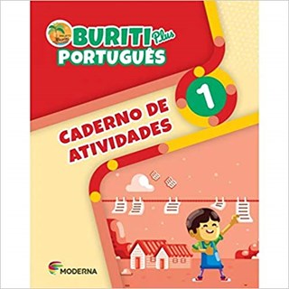 Livro - Buriti Plus Portugues: 1  Ano - Caderno de Atividades - Editora Moderna