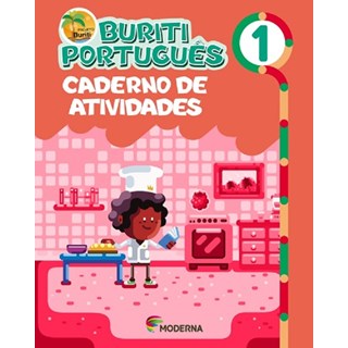 Livro - Buriti - Portugues - 1 Ano Caderno de Atividades - Editora Moderna