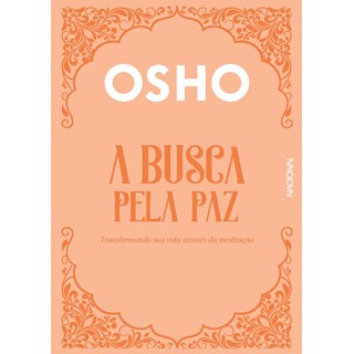 Livro Busca Pela Paz, A - Osho - Companhia Editora Nacional