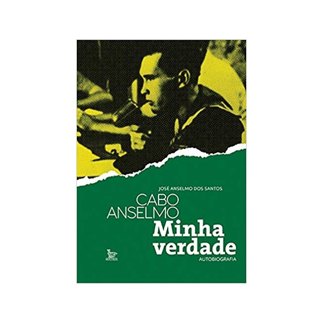 Livro - Cabo Anselmo - Minha Verdade Autobiografia - Santos
