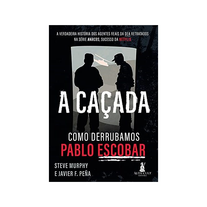 Livro - Cacada, A: Como Derrubamos Pablo Escobar Capa - Murphy/murphy