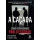 Livro - Cacada, A: Como Derrubamos Pablo Escobar Capa - Murphy/murphy