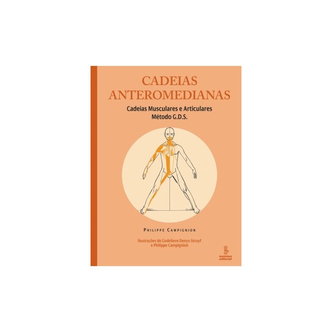 Livro - Cadeias Anteromedianas - Cadeias Musculares e Articulares - Metodo G.d.s. - Campignion