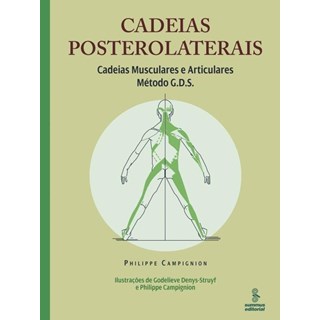 Livro - Cadeias Laterais - Cadeias Posterolaterais - Cadeias Musculares e Articulares Método G.D.S - Campignion