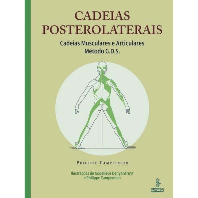 Livro Cadeias Posterolaterais Cadeias Musculares e Articulares, Metodo G.d.s - Campignion