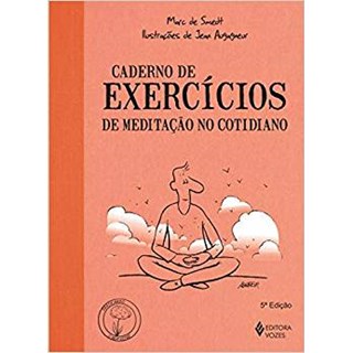 Livro - Caderno de Execicios - de Meditacao No Cotidiano - Smedt