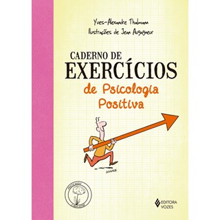 Livro - Caderno de Exercícios de Psicologia Positiva- Vozes