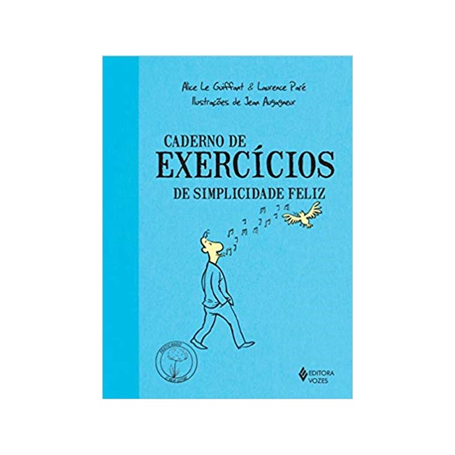 Livro - Caderno de Exercicios de Simplicidade Feliz - Guiffart/pare