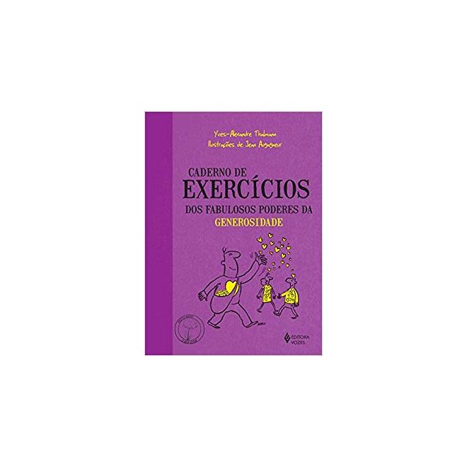 Livro - Caderno de Exercicios dos Fabulosos Poderes da Generosidade - Thalmann