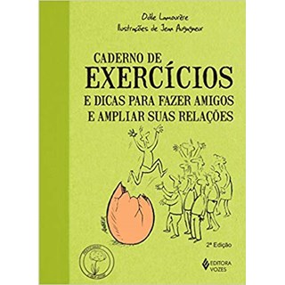 Livro - Caderno de Exercicios e Dicas para Fazer Amigos e Ampliar Suas Relacoes - C - Lamourere