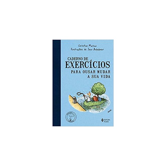 Livro - Caderno de Exercicios para Ousar Mudar a Sua Vida - Marsan