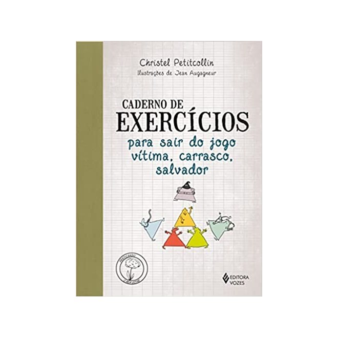 Livro - Caderno de Exercicios para Sair do Jogo Vitima, Carrasco, Salvador - Petitcollin