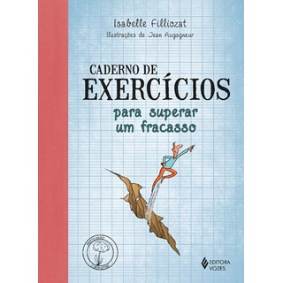 Livro - Caderno de Exercícios para Superar Um Fracasso - Filliozat, Isabelle