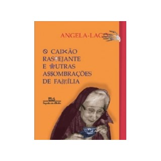 Livro - Caixao Rastejante e Outras Assombracoes de Familia, O - Angela-lago