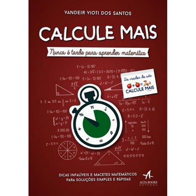 Livro - Calcule Mais: Nunca e Tarde para Aprender Matematica - Santos