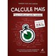 Livro - Calcule Mais: Nunca e Tarde para Aprender Matematica - Santos