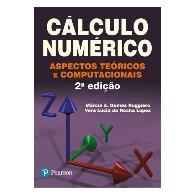 Livro - Calculo Numerico - Aspectos Teoricos e Computacionais - Ruggiero/ Lopes