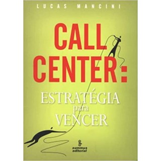 Livro - Call Center - Estrategia para Vencer - Mancini