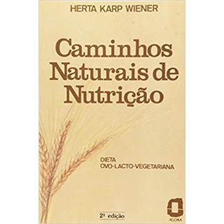 Livro - Caminhos Naturais de Nutricao - Wiener
