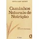 Livro - Caminhos Naturais de Nutrição - Wiener - Ágora