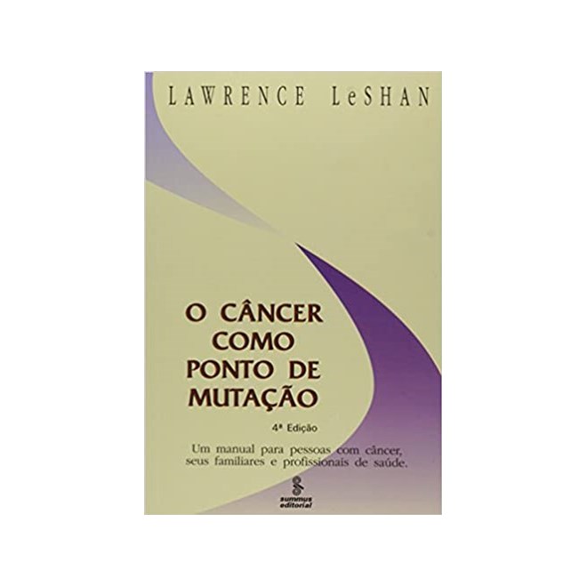 Livro - Cancer Como Ponto de Mutacao, O - Leshan