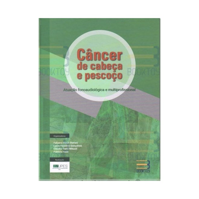Livro - Cancer De Cabeca E Pescoco Atuacao Fonoaudiologica E Multiprofissional - Stefani/goncalves/mi