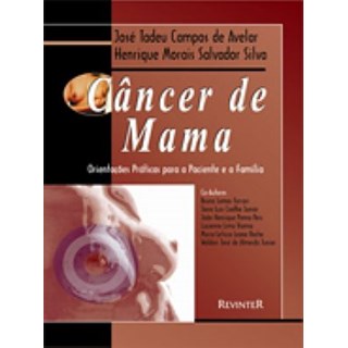 Livro - Cancêr de Mama - Orientações Práticas - Avelar
