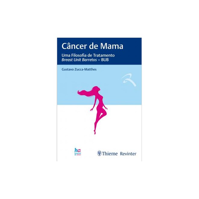 Livro - Cancer de Mama Uma Filosofia de Tratamento Breast - Mathes