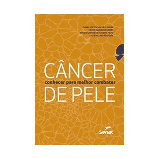 Livro - Cancer de Pele: Conhecer para Melhor Combater - Oliveira/gomes/ol