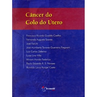 Livro - Câncer do Colo do Útero - Coelho